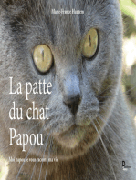 La patte du chat Papou: Moi Papou je vous raconte ma vie