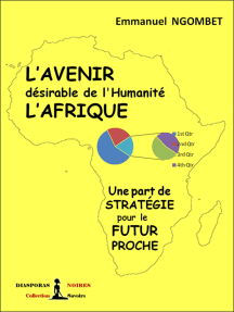 L’Avenir désirable de l’Humanité, L’Afrique: Une part de stratégie pour le futur proche