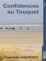 Confidences au Touquet: Tranches de vie