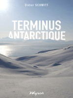 Terminus Antarctique: Témoignage