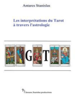 Les interprétations du Tarot à travers l'astrologie