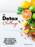 The Detox Challenge: How to Detoxify and Cleanse Your Body According to Nutritionists