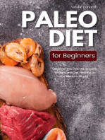 Paleo Diet for Beginners: Discover the Secrets to Lose Weight and Get Healthy in the Modern World