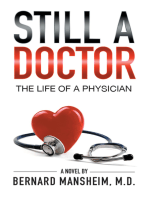 Still A Doctor: The Life Of A Physician