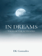 In Dreams: tales of the activated