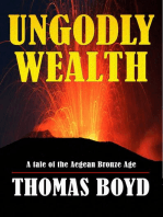 Ungodly Wealth