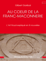 Au cœur de la Franc-Maçonnerie: L'art royal appliquée en 8 nouvelles