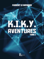K.I.K.Y. Aventures - Tome 1: Roman d'aventures