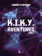 K.I.K.Y. Aventures - Tome 2: Roman d'aventures