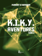 K.I.K.Y. Aventures - Tome 3: Roman d'aventures