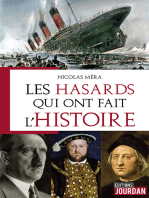 Les hasards qui ont fait l'Histoire: Anecdotes historiques