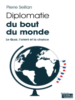 Diplomatie du bout du monde: Le Quai, l'orient et la chance