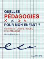 Quelles pédagogies pour mon enfant ?: Histoires et contre-histoire de la pédagogie