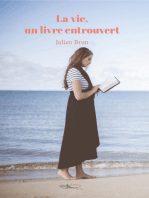 La vie, un livre entrouvert: Roman