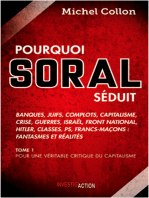 Pourquoi Soral séduit - Tome 1: Pour une véritable critique du capitalisme