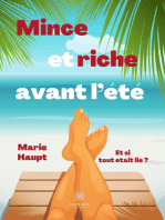 Mince et riche avant l'été