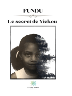 Fundu, le secret de Yickou: Autobiographie