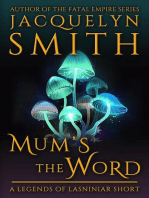 Mum’s the Word