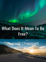 What Does It Mean To Be Free?