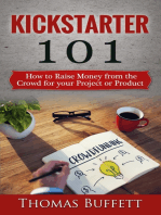 Kickstarter 101: How to Raise Money from the Crowd for your Project or Product