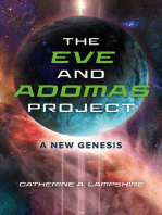The Eve and Adomas Project: A New Genesis
