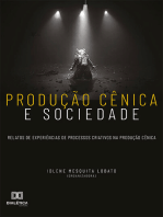 Produção cênica e sociedade: relatos de experiências de processos criativos na produção cênica