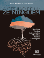 A opinião de um Zé Ninguém: um livro teórico, astronômico, filosófico, político e teológico