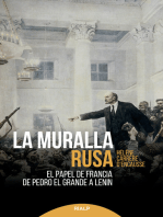 La muralla rusa: El papel de Francia de Pedro El Grande a Lenin