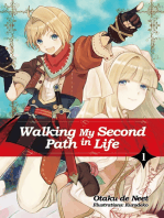 Walking My Second Path in Life: Volume 1