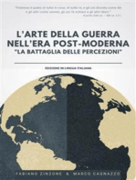 L'ARTE DELLA GUERRA NELL'ERA POST-MODERNA - La Battaglia delle Percezioni