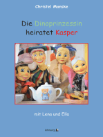 Die Dinoprinzessin heiratet Kasper: mit Lena und Ella