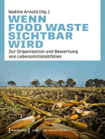 Wenn Food Waste sichtbar wird: Zur Organisation und Bewertung von Lebensmittelabfällen