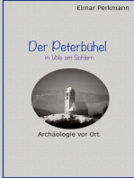Der Peterbühel in Völs am Schlern: Archäologie vor Ort