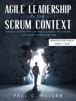 Agile Leadership in the Scrum context (Updated for Scrum Guide V. 2020): Servant Leadership for Agile Leaders and those who want to become one.