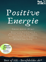 Positive Energie: Motivation Psychologie & mentale Stärke lernen, innere Ruhe Gelassenheit Achtsamkeit, emotionale Intelligenz, Resilienz trainieren, Fokus & Klarheit zum Erfolg