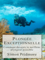 Plongée Exceptionnelle - Comment devenir le meilleur plongeur possible: La Série Plongée, #3