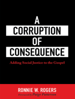 A Corruption of Consequence: Adding Social Justice to the Gospel