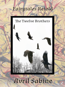 Fairytales Retold: The Twelve Brothers: Fairytales Retold, #9