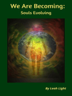 We Are Becoming: Souls Evolving