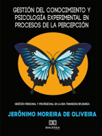Gestión del conocimiento y psicología experimental en procesos de la percepcíon: gestión personal y profesional en la era transdisciplinaria