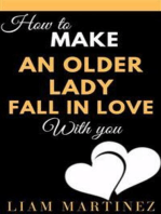 How to Make an Older Lady Fall in Love With You
