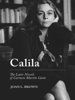 Calila: The Later Novels of Carmen Martín Gaite