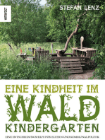 Eine Kindheit im Waldkindergarten: Eine Entscheidungshilfe für Eltern und Kommunalpolitik