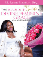 The B.A.B.E.S.' Guide to Divine Feminine Grace: From Mule to Muse