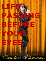 Life Passing Before Your Eyes