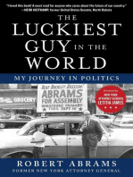 The Luckiest Guy in the World: My Journey in Politics