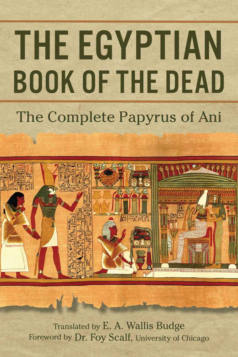 The Egyptian Book of the Dead by E. A. Wallis Budge, Foy Scalf ...