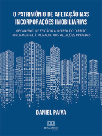 O Patrimônio de Afetação nas Incorporações Imobiliárias: mecanismo de eficácia à defesa do direito fundamental à moradia nas relações privadas