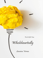 Wholeheartedly: For A Life Time
