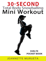 30-Second Total Body Snowballing Mini Workout: Svelte Pocket Book